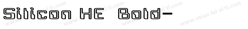 Silicon HE Bold字体转换